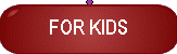 For Kids - Special Considerations